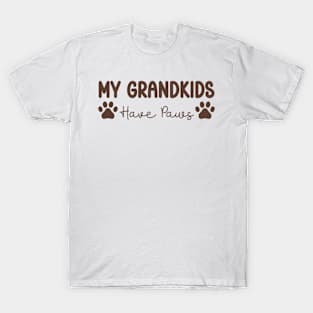 My Grandkids Have Paws T-Shirt